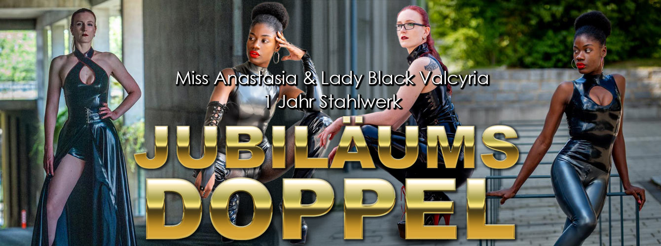 Miss Anastasia & Lady Black Valcyria laden zum Doppel ein